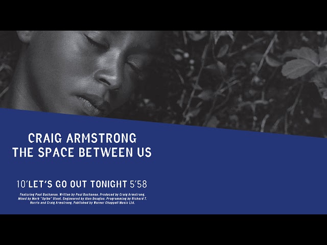 CRAIG ARMSTRONG & PAUL BUCHANAN - LET'S GO OUT TONIGHT