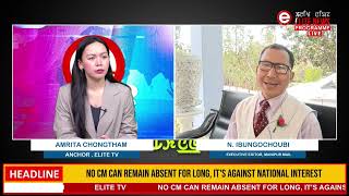 SPECIAL TALK EP-41| WITH  IBUNGOCHOUBI EXECUTIVE EDITOR, MANIPUR MAIL 6th MAY 2024 | ELITE TV