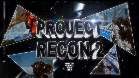71stRecon - Project Recon 2- by Vertical, Blur & Veno #ProjectRecon2
