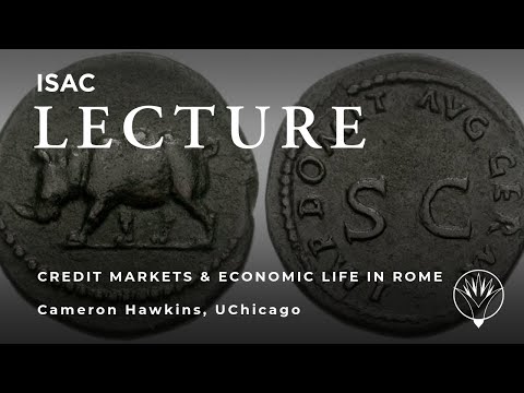 Cameron Hawkins | Credit Markets and Economic Life in Ancient Rome