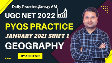P-3 NTA UGC NET PYQs Practice Series | Geography 2021 Shift 1 | NET/JRF in Geography | By Ankit Sir