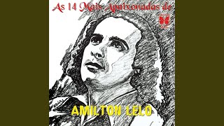 Video thumbnail of "Amilton Lelo - Não Consigo Lhe Esquecer (2006 Remaster)"