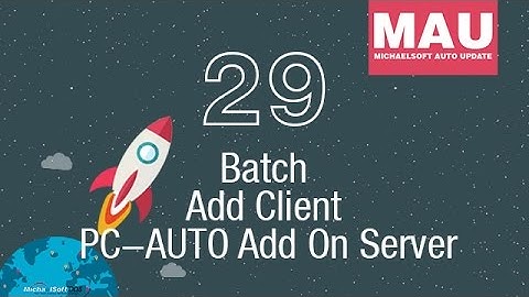 29) MichaelSoft Cybercafe Diskless System (MAU) - How to batch add client auto add on server?