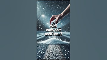 Why does salt melt ice...?