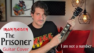 The Prisoner - Iron Maiden FULL Guitar Cover