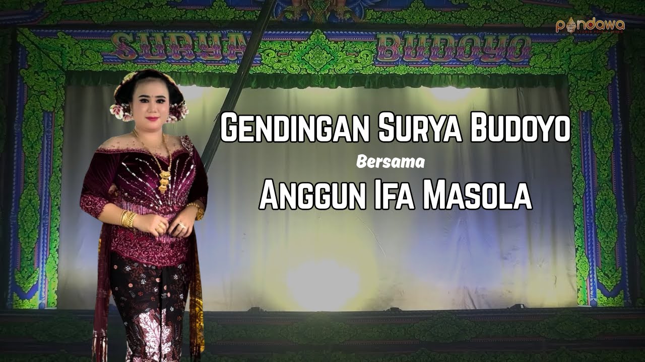 ANGGUN IFA MASOLA - GENDINGAN TOPENG SURYA BUDOYO | PERTUNANGAN SUGI DAN SYARIFA