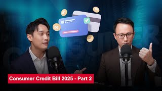 Malaysia's Consumer Credit Bill 2025 - Part 2