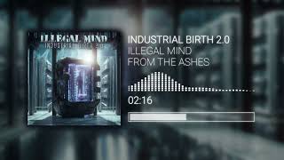 Illegal Mind - Industrial Birth 2.0
