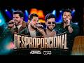 Desproporcional | Gregory e Matheus, Max e Luan [ DvD Inédito ]