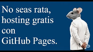 Como publicar tu aplicacion web Blazor Webassembly en GitHub Pages, gratis.
