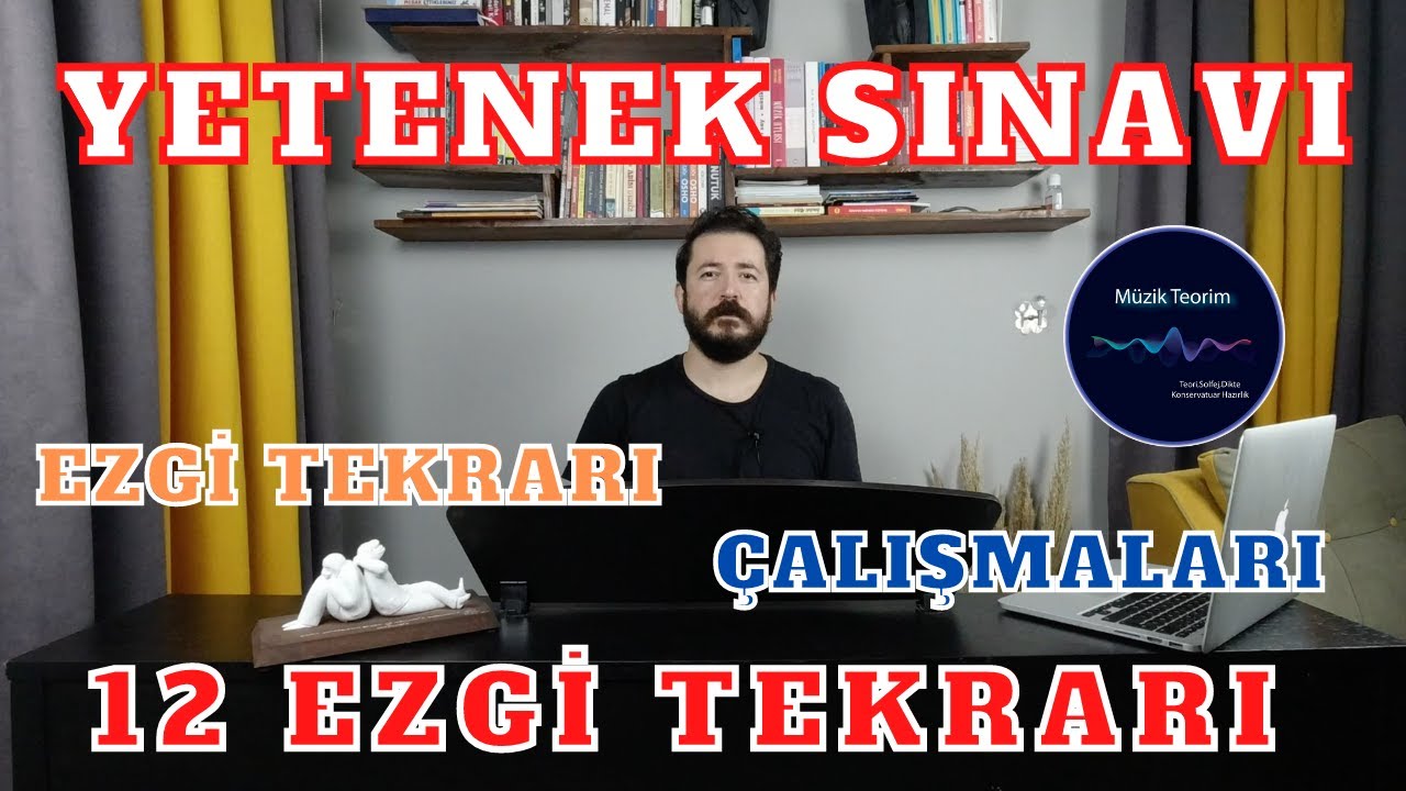 Yetenek Sınavı İçin Ezgi Tekrarı Çalışmaları - 12. Ders