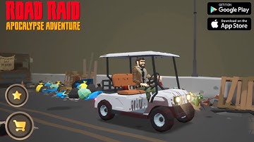 Road Raid: Apocalypse Adventure Gameplay - Android/IOS