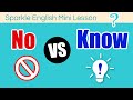 Understanding the Difference Between 'No' and 'Know'