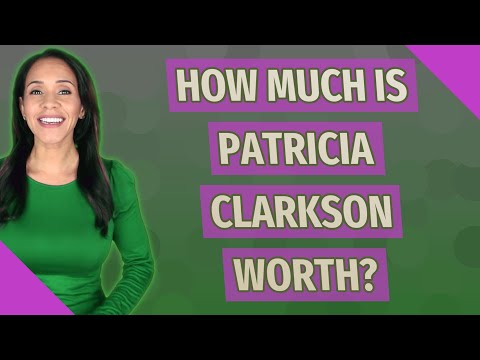 Video: Patricia Clarkson Net Worth