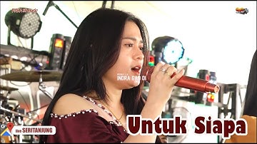 UNTUK SIAPA SI MANIS OM PAKA 89 DESA SERITANJUNG TANJUNG BATU