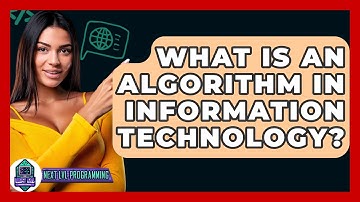 What Is An Algorithm In Information Technology? - Next LVL Programming