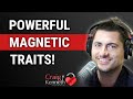 Magnetic traits that cause strong attraction