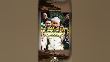 NHỮNG ĐIỀU MÀ BÁC HỒ MUỐN LÀM LẦN CUỐI TRƯỚC KHI BÁC MẤT… #bảocóc #bacho #bảocócvlog #shorts #lịchsử