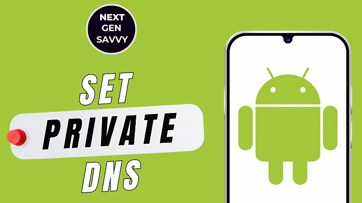 HOW TO SET PRIVATE DNS ON ANDROID