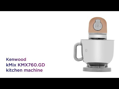 Kenwood kMix KMX760.GD Kitchen Machine - Rose Gold | Product Overview | Currys PC World