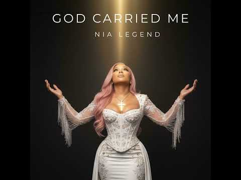 God Carried Me - Nia Legend
