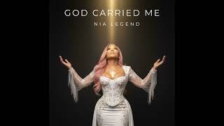 God Carried Me - Nia Legend