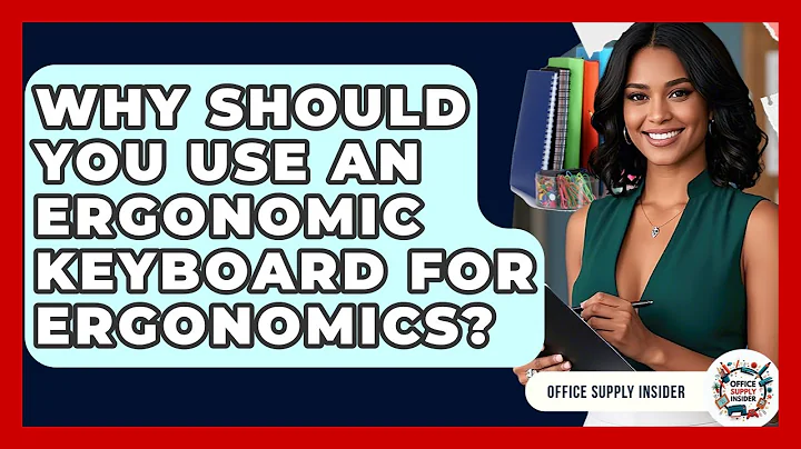 Why Should You Use An Ergonomic Keyboard For Ergonomics? - Office Supply Insider