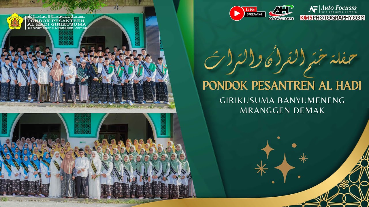 🔴[LIVE] HAFLAH KHOTMIL QUR'AN WATTUROS II PONDOK PESANTREN AL HADI