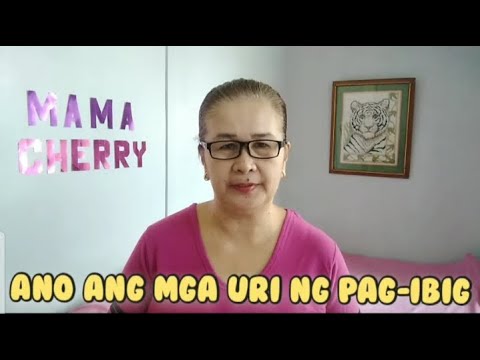 Video: Mga Uri Ng Pag-ibig