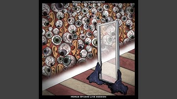 Levity/Morosity (Horus Studio Live Session)