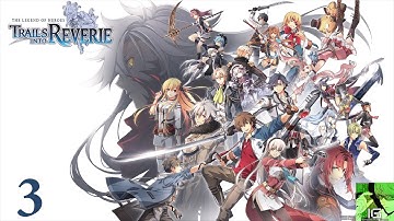 Trails into Reverie (PS5) - First Playthrough, Part 3