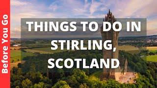 Stirling Scotland Travel Guide: 12 BEST Things To Do In Stirling, UK