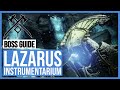 Lazarus-Instrumentarium - Detaillierte Boss Guides + Expedition Basics