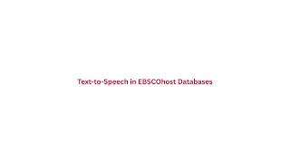 Text-to-Speech in EBSCOhost Databases