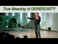 True Meaning Of GENEROSITY | 100 Days Motivation | Motivational Guide