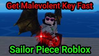 How to Get Malevolent Key Fast in Sailor Piece Roblox