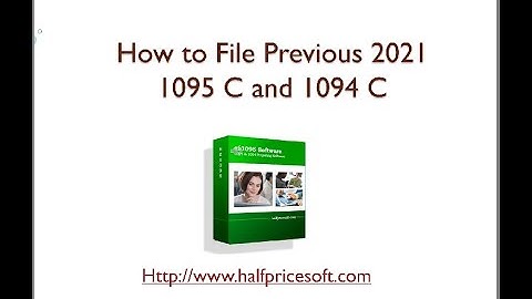How to File Previous 2021 1095 C and 1094 C ACA Forms