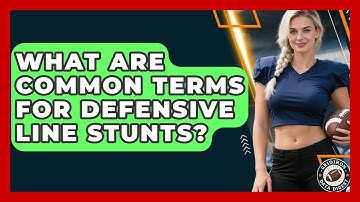 What Are Common Terms For Defensive Line Stunts? - Gridiron Data Digest