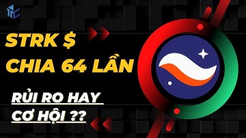 Strk (starknet) chia 64 lần từ đỉnh, còn tiềm năng không? - Tips Crypto