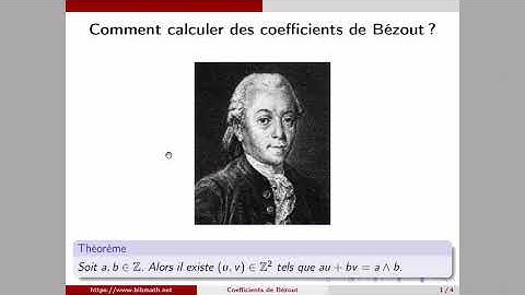 Comment calculer des coefficients de Bézout?