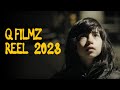 Production reel 2023  q filmz media