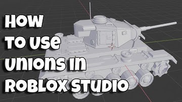 How to Use Unions in Roblox Studio