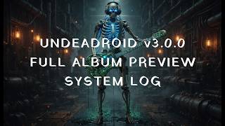 UNDEADROID – v3.0.0 | Full Album | Progressive Hard Rock Instrumental