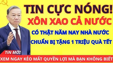 Rộ Tin Đồn: Mỗi Người Dân Sẽ Nhận 1 Triệu Đồng Quà Tết 2026 Từ Nhà Nước!
