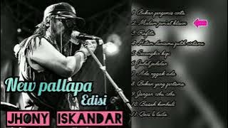 Jhony iskandar ft new pallapa _ bukan pengemis cinta, malam jum'at kliwon, judul judulan dll.