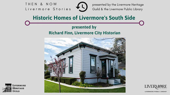 Historic Homes of Livermore's South Side