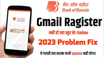 Bank Of Baroda Gmail Online Change Nahi Ho Raha / Bob Gmail Update 2023