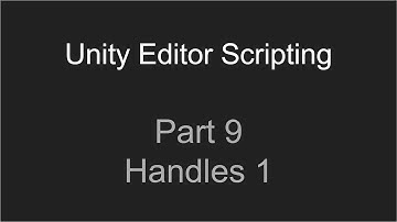 Part 9 - Handles 1 | Unity Editor Scripting Tutorial