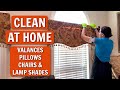 How Often Should You Clean Valances? Lampshades? Decorative Pillows?