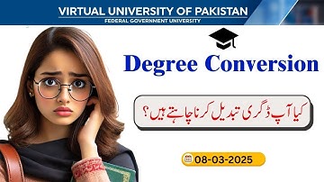 𝐃𝐞𝐠𝐫𝐞𝐞 𝐂𝐨𝐧𝐯𝐞𝐫𝐬𝐢𝐨𝐧   |   𝐃𝐨 𝐘𝐨𝐮 𝐖𝐚𝐧𝐭 𝐭𝐨 𝐂𝐡𝐚𝐧𝐠𝐞 𝐘𝐨𝐮𝐫 𝐃𝐞𝐠𝐫𝐞𝐞 ?   𝐕𝐢𝐫𝐭𝐮𝐚𝐥 𝐔𝐧𝐢𝐯𝐞𝐫𝐬𝐢𝐭𝐲   |  𝐕𝐔 𝐊𝐡𝐚𝐧𝐩𝐮𝐫